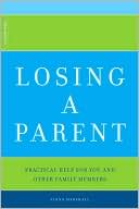 Fiona Marshall: Losing a Parent: Practical Help for You and Other Family Members