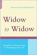 Genevieve Davis Ginsburg: Widow to Widow: Thoughtful, Practical Ideas for Rebuilding Your Life