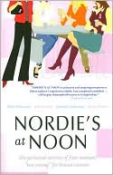 Patti Balwanz: Nordie's at Noon: The Personal Stories of Four Women Too Young for Breast Cancer