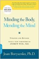 Book cover image of Minding the Body, Mending the Mind by Joan Borysenko
