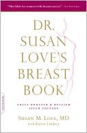 Susan Love: Dr. Susan Love's Breast Book