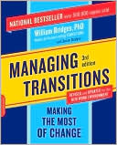 William Bridges: Managing Transitions: Making the Most of Change