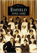 Book cover image of Enfield: 1950-1980 (Images of America Series) by Jack M. Malley
