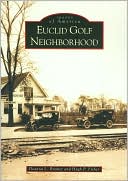 Book cover image of Euclid Golf Neighborhood, Ohio (Images of America Series) by Deanna L. Bremer