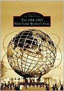 Bill Cotter: The 1964-1965 New York World's Fair (Images of America Series)