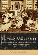 Dean Esslinger: Towson University (Campus History Series)
