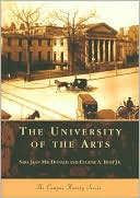 Sara Jean MacDonald: The University of the Arts, Pennsylvania (Campus History Series)