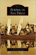 Book cover image of Surfing in San Diego (Images of America Series) by John C. Elwell