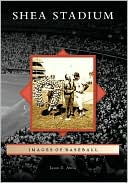 Book cover image of Shea Stadium, New York (Images of Baseball Series) by Jason D. Antos