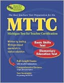 Book cover image of MTTC (REA) - Best Teachers' Prep for the Michigan Test for Teachers by The Staff of REA