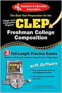 Book cover image of The Best Test Preparation for the CLEP: Freshman College Composition by The Staff of REA