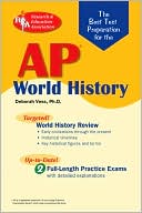Book cover image of AP World History (REA) - The Best Test Prep for the AP World History by Deborah Vess