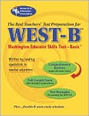 The Staff of REA: WEST-B: The Best Test Prep for the Washington Educator Skills Test (Basic)