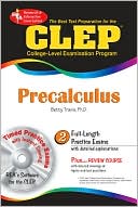 Book cover image of Best Test Prep CLEP Precalculus with CD-ROM (REA) by Betty Travis