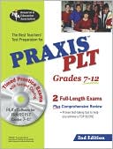The Staff of REA: PRAXIS II: PLT Grades 7-12 (REA) w/ CD-ROM - The Best Test Prep for the PLT Exam: 2nd Edition