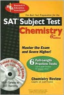 Book cover image of SAT Subject Test Chemistry with CD-ROM (REA)--The Best Test Prep for the SAT II: 6th Edition by The Staff of REA