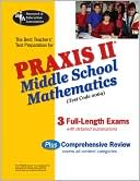 Book cover image of PRAXIS II: Middle School Mathematics (0069) - (REA): The Best Teachers' Test Prep by Mel Friedman