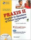 Book cover image of PRAXIS II: English to Speakers of Other Languages (360) w/Audio CDs (REA) - The Best Teachers' Test Prep for the PRAXIS by Luis A. Rosado
