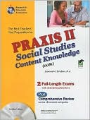 Book cover image of PRAXIS II: Social Studies Content Knowledge (0081) w/CD-ROM (REA) - The Best Teachers' Test Prep for the PRAXIS by The Staff of REA