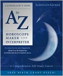 Llewellyn George: Llewellyn's New A to Z Horoscope Maker and Interpreter: A Comprehensive Self-Study Course