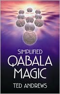 Ted Andrews: Simplified Qabala Magic