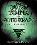 Book cover image of The Outer Temple of Witchcraft: Circles, Spells and Rituals by Christopher Penczak