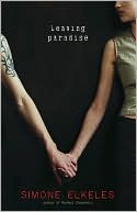 Book cover image of Leaving Paradise by Simone Elkeles