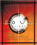 Book cover image of Soul Flight: Astral Projection and the Magical Universe by Donald Tyson