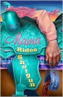 Book cover image of Mama Rides Shotgun by Deborah Sharp