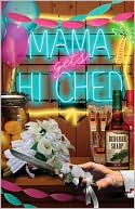 Deborah Sharp: Mama Gets Hitched: A Mace Bauer Mystery