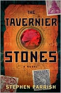 Book cover image of The Tavernier Stones by Stephen Parrish