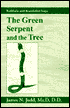 Book cover image of The Green Serpent And The Tree by James N. Judd