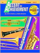 John O'Reilly: Accent on Achievement, Bk 1: B-Flat Clarinet, Book & CD, Vol. 1