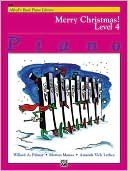 Book cover image of Alfred's Basic Piano Course Merry Christmas!, Bk 4 by Willard A. Palmer