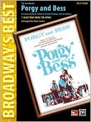 Book cover image of Porgy and Bess (Broadway's Best): 7 Selections from the Musical (Easy Piano) by George Gershwin