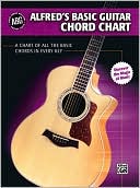 Book cover image of Alfred's Basic Guitar Chord Chart: A Chart of All the Basic Chords in Every Key by Alfred Publishing Staff