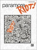 Paramore: Paramore -- Riot!: Authentic Guitar TAB