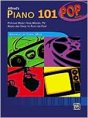 Carol Matz: Alfred's Piano 101 Pop, Bk 1: Popular Music from Movies, TV, Radio and Stage to Play for Fun!