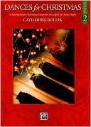 Book cover image of Dances for Christmas, Bk 2 by Catherine Rollin
