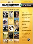 Alfred Publishing Staff: 2008 Country Superstars Sheet Music Playlist: Piano/Vocal/Chords