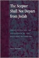 Book cover image of Scepter Shall Not Depart From Judah by Alan L. Mittleman