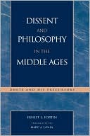 Book cover image of Dissent And Philosophy In The Middle Ages by Ernest L. Fortin