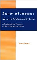 Samuel Peleg: Zealotry and Vengeance