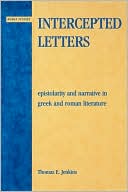 Book cover image of Intercepted Letters: Epistolary and Narrative in Greek and Roman Literature by Thomas E. Jenkins