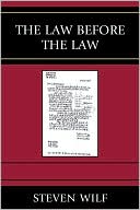 Steven Robert Wilf: Law Before The Law