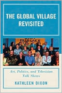 Kathleen Dixon: Global Village Revisited