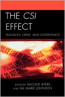 Michele Byers: The CSI Effect: Television, Crime, and Governance