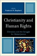 Frederick Shepherd: Christianity And Human Rights