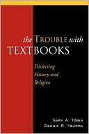 Book cover image of Trouble With Textbooks by Gary Tobin
