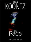 Dean Koontz: The Face